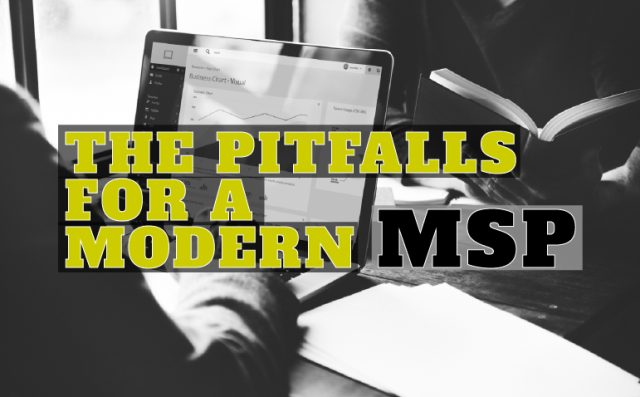 the pitfalls for a modern MSP